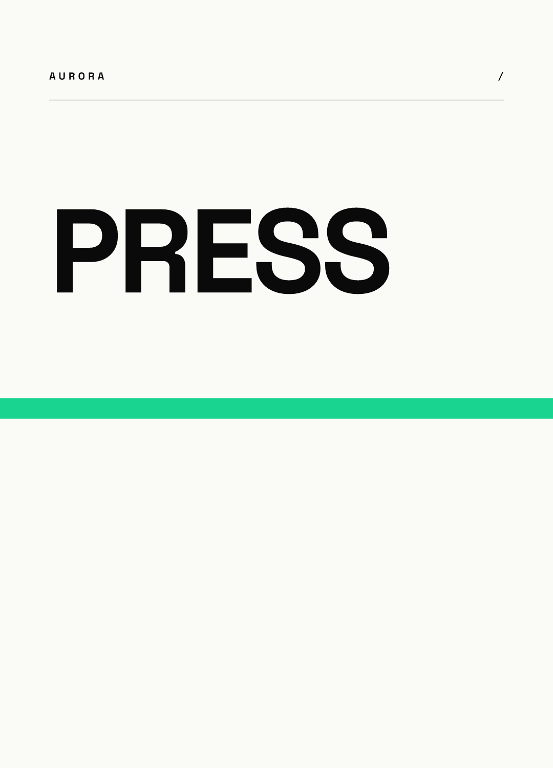 Round highlight cover from our AURORA demo brand: the word PRESS in heavy black capitals on an off-white background, above a green stripe