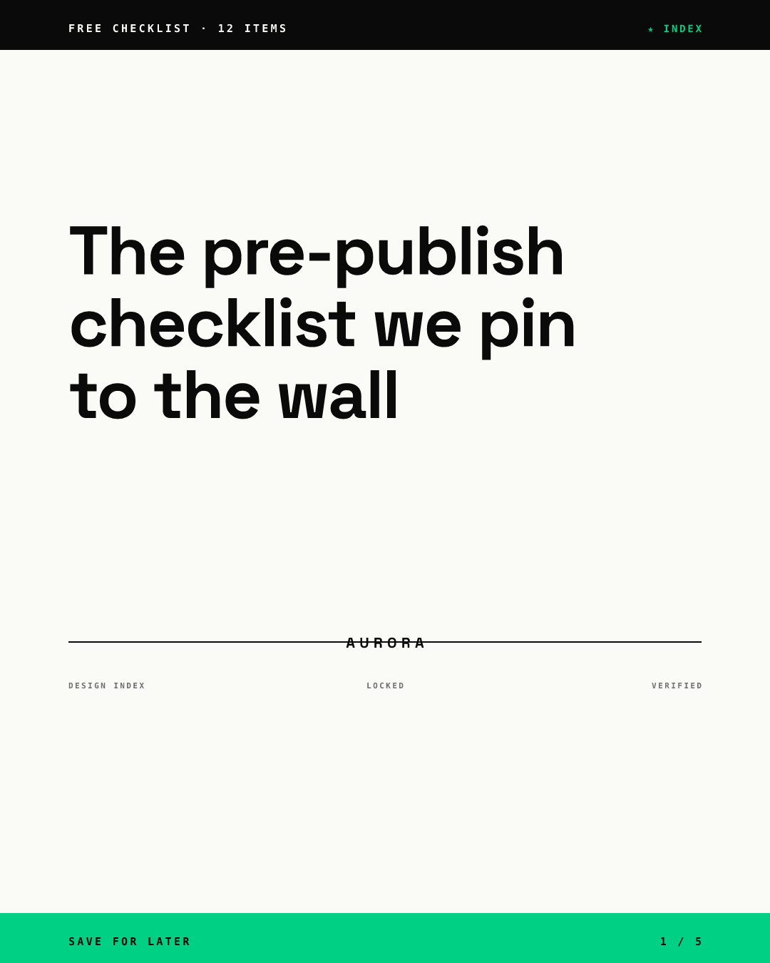 Carousel cover with a black top strip reading FREE CHECKLIST · 12 ITEMS, a headline reading The pre-publish checklist we pin to the wall, and a green bottom strip reading SAVE FOR LATER and 1 / 5