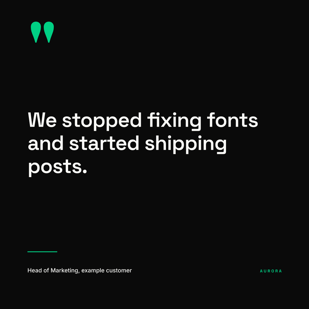 Square quote card rendered from our AURORA demo brand: a bold quotation in heavy type with an attribution line below